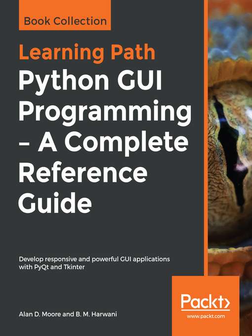 Title details for Python GUI Programming--A Complete Reference Guide by Alan D. Moore - Available